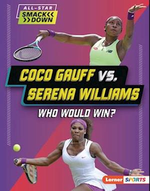 Coco Gauff vs. Serena Williams