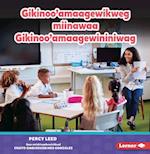 Gikinoo'amaagewikweg Miinawaa Gikinoo'amaagewininiwag (Teachers)