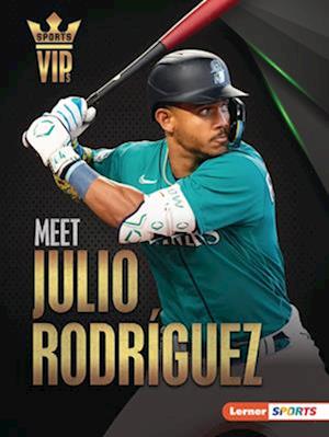 Meet Julio Rodríguez