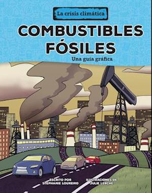 Combustibles Fósiles (Fossil Fuels)