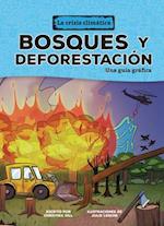 Bosques Y Deforestación (Forests and Deforestation)