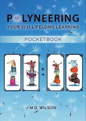 Polyneering: Your 11:11 Lifelong Learning PocketBook