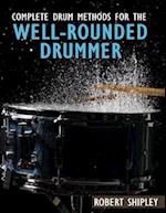 Complete Drum Methods for the Well-Rounded Drummer
