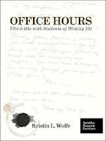 Office Hours: One on One with the Students of Writing 101 