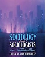Sociology & Sociologists: An Introduction 