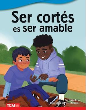 Ser Cortés Es Ser Amable