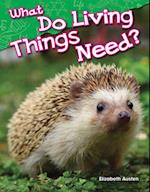 What Do Living Things Need?