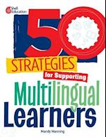 50 Strategies for Supporting Multilingual Learners