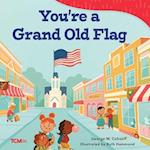 You're a Grand Old Flag