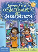 Aprende a organizarte sin desesperarte