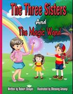 The Three Sisters and The Magic Wand 