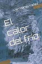 El calor del frío