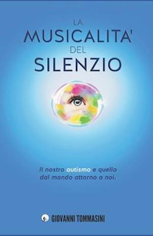 La Musicalita' del Silenzio