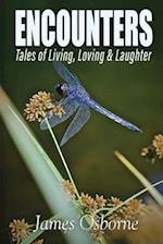 ENCOUNTERS - Tales of Living, Loving & Laughter