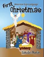 First Christmas ASL: The Nativity Story For Young Children 