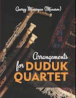 Arrangements for Duduk Quarter 