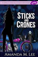 Sticks and Crones 