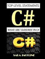 Top-Level Statements - C#: What Are 'Closures' In C# 