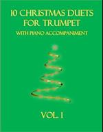 10 Christmas Duets for Trumpet with Piano Accompaniment: Vol. 1 