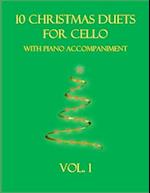 10 Christmas Duets for Cello with Piano Accompaniment: Vol. 1 