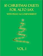 10 Christmas Duets for Alto Sax with Piano Accompaniment: Vol. 1 