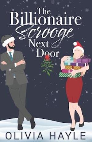 The Billionaire Scrooge Next Door