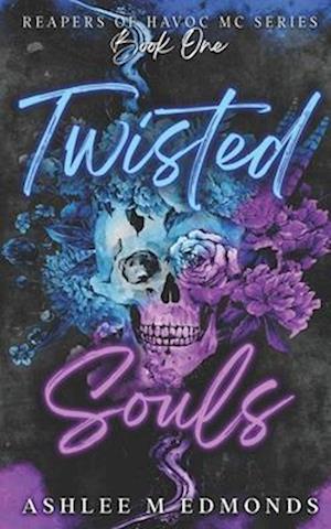 Twisted Souls: Reapers of Havoc MC