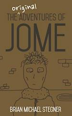 The Original Adventures of Jome 