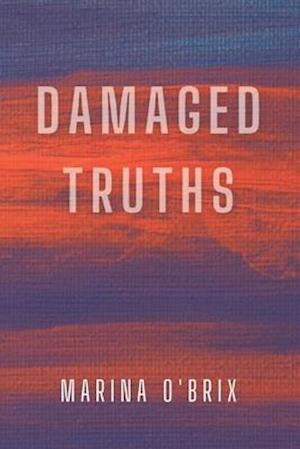 DAMAGED TRUTHS