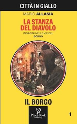 LA STANZA DEL DIAVOLO - Il Borgo 1