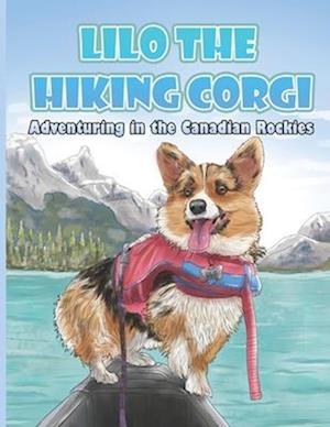 Lilo the Hiking Corgi: Adventuring in the Canadian Rockies