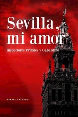 Sevilla, mi amor