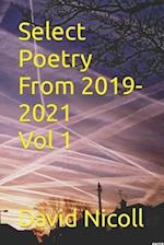 Select Poetry from 2019- 2021 Vol 1 