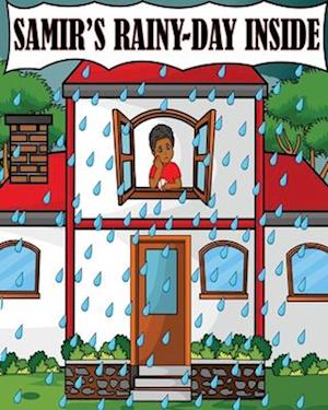 SAMIR'S RAINY DAY INSIDE