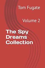 The Spy Dreams Collection: Volume 2 
