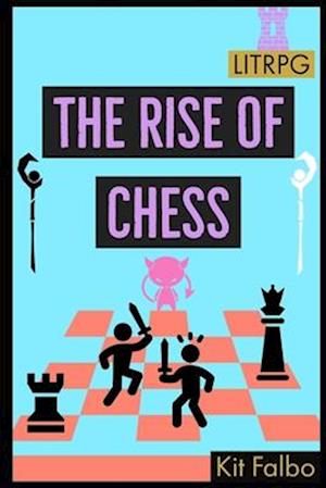 The Rise of Chess