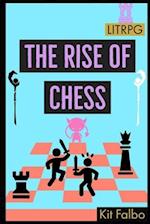 The Rise of Chess 