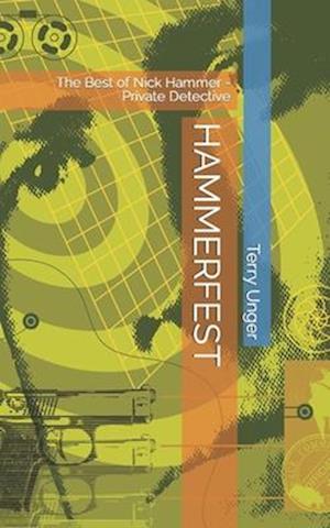 HAMMERFEST: The Best of Nick Hammer - Private Detective