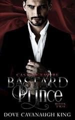 Bastard Prince: Castoff Empire Series Book Two 