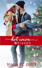 Hot Cocoa Kisses: A Clean, Small Town Christmas Romance 