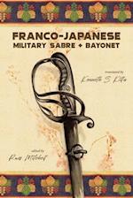 Franco-Japanese Military Sabre and Bayonet 