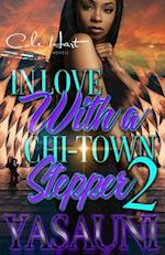 In Love With A Chi-Town Stepper 2: An Urban Romance: Finale 