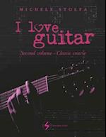 I love guitar: second volume classic course 