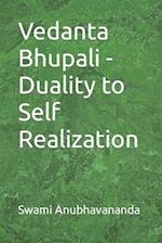 Vedanta Bhupali - Duality to Self Realization