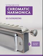 Chromatic Harmonica Songbook - 30 Evergreens: + Sounds Online 