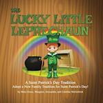 THE LUCKY LITTLE LEPRECHAUN™: A SAINT PATRICK'S DAY TRADITION 