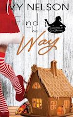 Find The Way: A Christmas at Club Solitaire Romance 