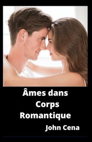 Âmes dans Corps Romantique