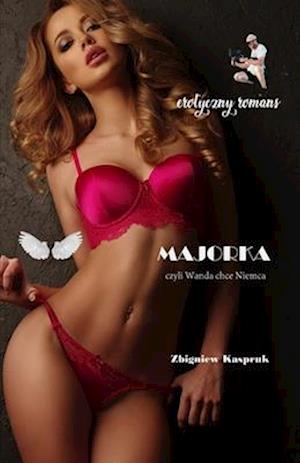 MAJORKA: WANDA CHCE NIEMCA