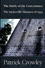 The Battle of the Gravestones & the Saylesville Massacre of 1934